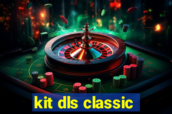 kit dls classic